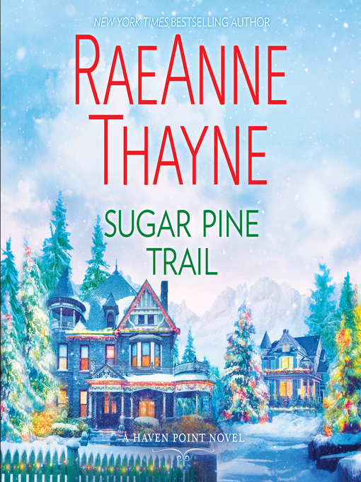 Title details for Sugar Pine Trail by RaeAnne Thayne - Available